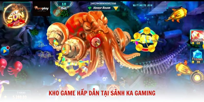 Kho game hấp dẫn tại sảnh KA Gaming