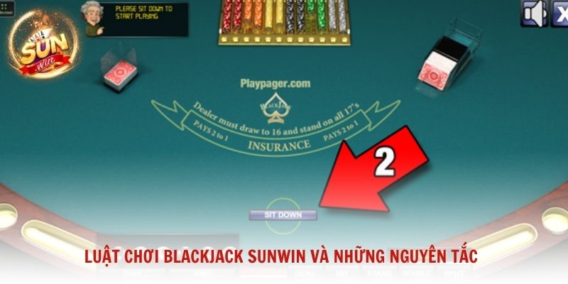 Luật chơi Blackjack Sunwin và những nguyên tắc