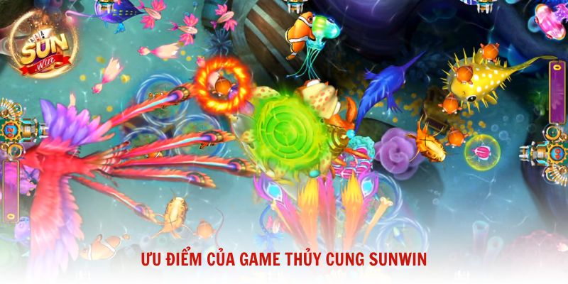 Ưu điểm của game Thủy Cung Sunwin